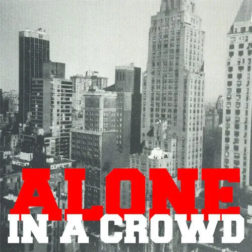 ALONE IN A CROWD ´Alone In A Crowd´ Cover Artwork