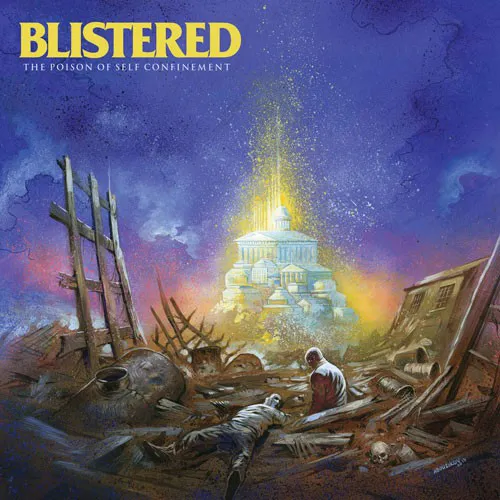 BLISTERED ´The Poison Of Self Confinement´ Cover Artwork