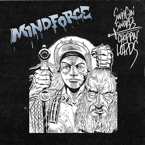 MINDFORCE ´Swingin Swords, Choppin Lords´ [Vinyl 12"]