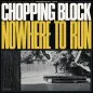 Preview: CHOPPING BLOCK – Nowhere to Run Albumcover (Front)