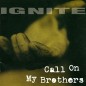 Mobile Preview: IGNITE ´Call On My Brothers´ Album Cover