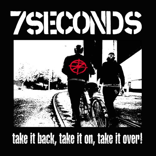 7 SECONDS – Take It Back, Take It On, Take It Over! Albumcover (Front)