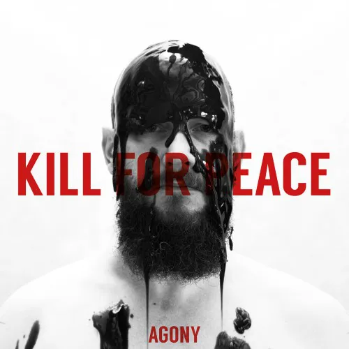 KILL FOR PEACE ´ Agony´ [LP]