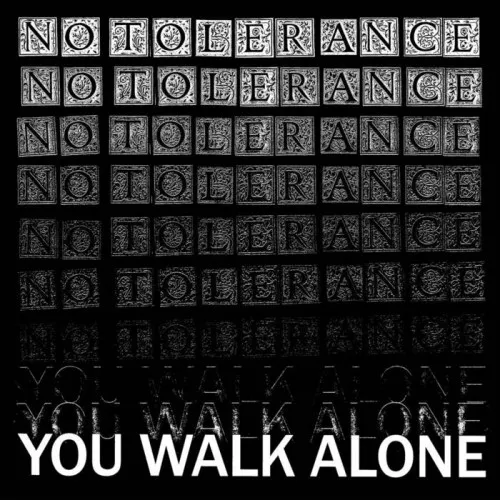 NO TOLERANCE ´You Walk Alone´ [LP]