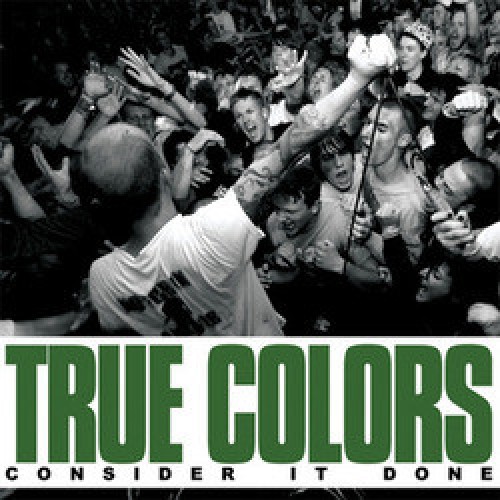 TRUE COLORS ´Consider It Done´ Album Cover