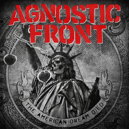 AGNOSTIC FRONT ´The American Dream Died´ Cover Artwork
