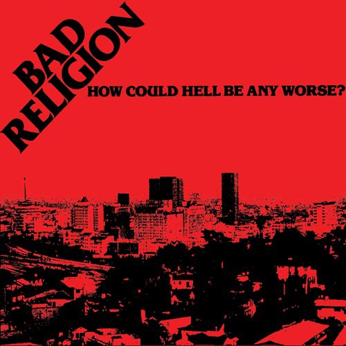 BAD RELIGION ´How Could Hell Be Any Worse?´ Cover Artwork