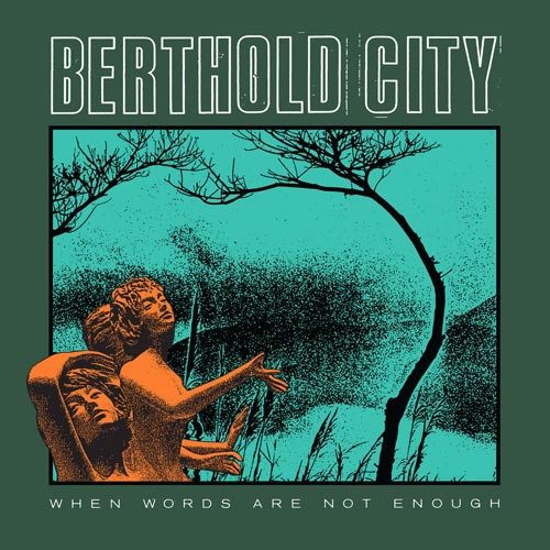 BERTHOLD CITY ´When Words Are Not Enough´ Album Cover