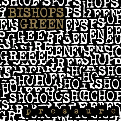 BISHOPS GREEN ´Pressure´ Album Cover
