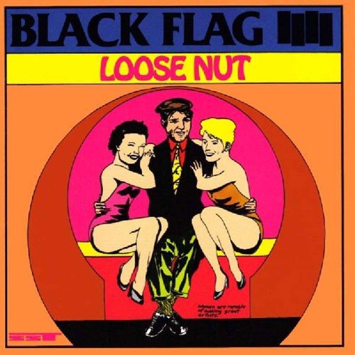 BLACK FLAG ´Loose Nut´ Album Cover