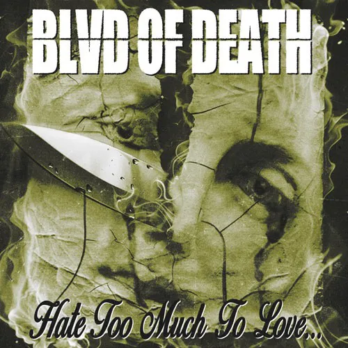 BLVD OF DEATH ´Hate Too Much To Love...´ 12"