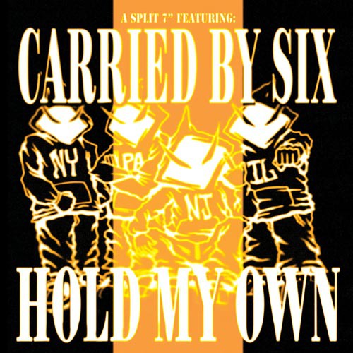 CARRIED BY SIX & HOLD MY OWN ´Split´ Cover Artwork