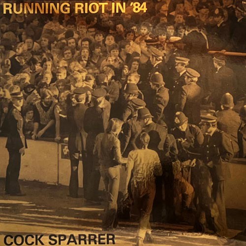 COCK SPARRER ´Running Riot In '84: Anniversary Edition´ Cover Artwork