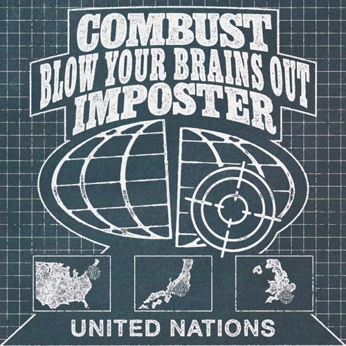 COMBUST & BLOW YOUR BRAINS OUT & IMPOSTER – United Nations (Split) [Vinyl 12"]