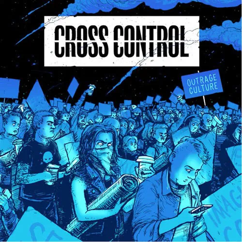 CROSS CONTROL ´Outrage Culture´ Album Cover