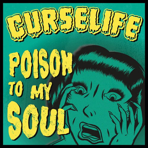 CURSELIFE ´Poison To My Soul´ [Vinyl 7"]