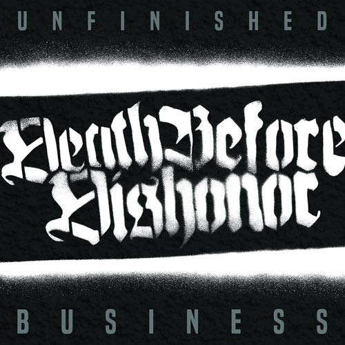 DEATH BEFORE DISHONOR ´Unfinished Business´ Cover Artwork