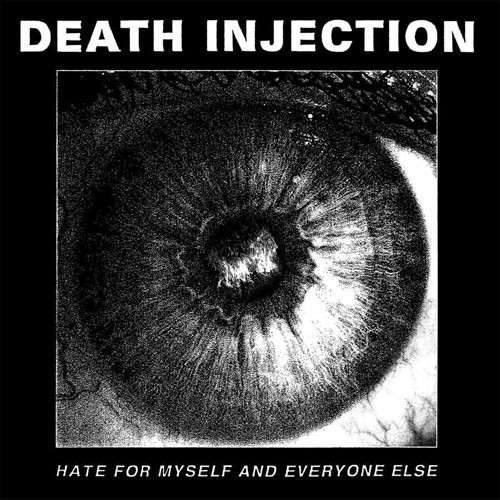 DEATH INJECTION ´Hate For Myself And Everyone Else´ Album Cover