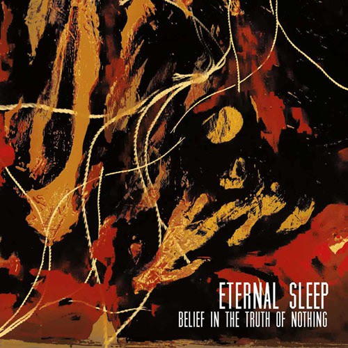 ETERNAL SLEEP ´Belief In The Truth Of Nothing´ 7"