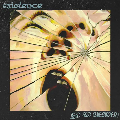 EXISTENCE ´Go To Heaven´ Cover Artwork