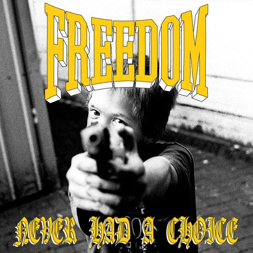 FREEDOM ´Never Had A Choice´ [Vinyl 7"]