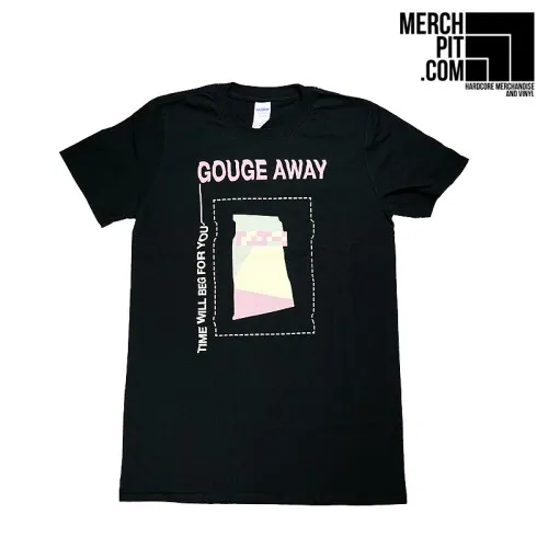 GOUGE AWAY ´Time Will Beg For You´ - Black T-Shirt