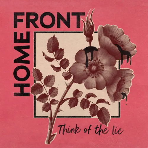 HOME FRONT ´Think Of The Lie´ Cover Artwork
