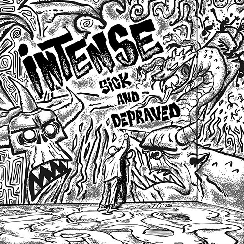 Intense - Sick And Depraved - EP
