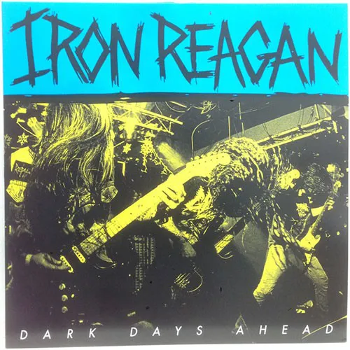 IRON REAGAN ´Dark Days Ahead´ [LP]
