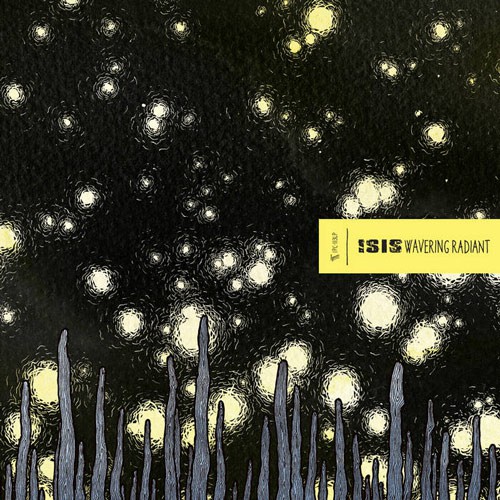 ISIS – Wavering Radiant Albumcover (Front)