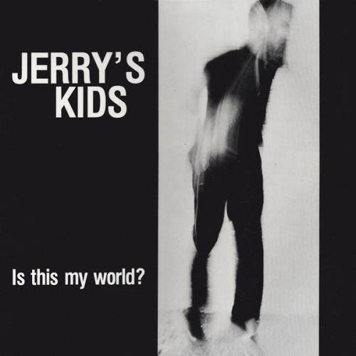 JERRY'S KIDS ´Is This My World´ Cover Artwork