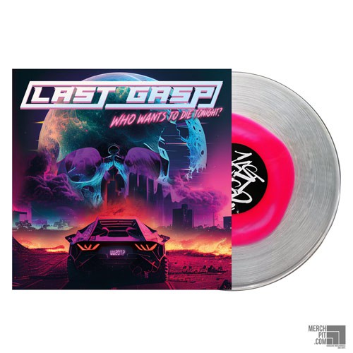 LAST GASP ´Who Wants To Die Tonight?´ Clear in Pink Vinyl