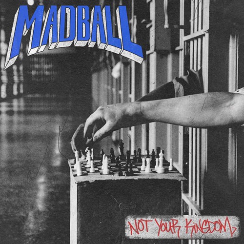 MADBALL – Not Your Kingdom Albumcover (Front)
