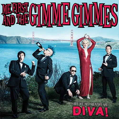 ME FIRST AND THE GIMME GIMMES ´Are We Not Men? We Are Diva!´ Cover Artwork