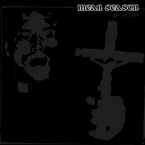 MEAN SEASON ´Go To Hell´ Cover Artwork