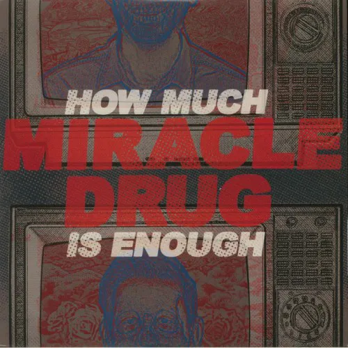 MIRACLE DRUG ´How Much Is Enough´ [Vinyl 12"]