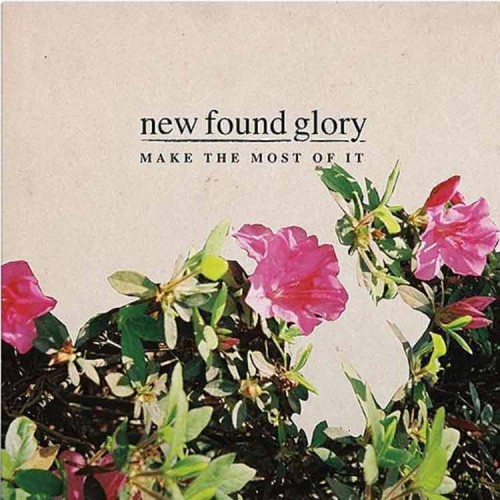 NEW FOUND GLORY ´Make The Most Of It´ Cover Artwork