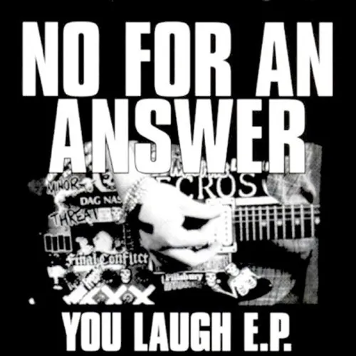 NO FOR AN ANSWER ´You Laugh E.P.´ - Vinyl 7"