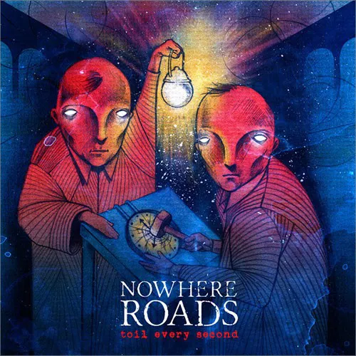 NOWHERE ROADS ´Toil Every Second´ Cover Artwork