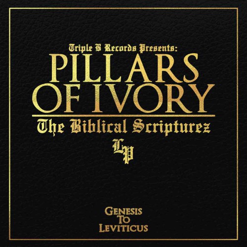 PILLARS OF IVORY ´The Biblical Scripturez´ Album Cover