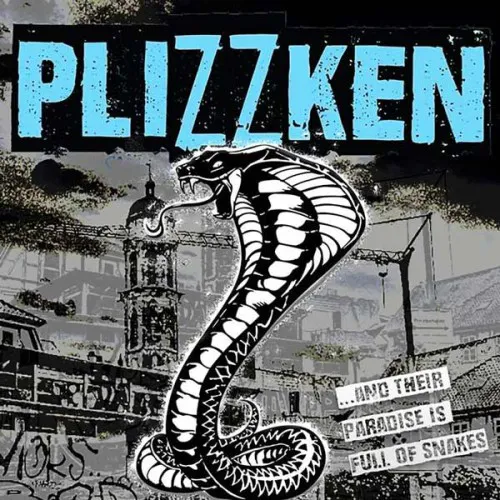 PLIZZKEN ´And Their Paradise Is Full Of Snakes´ LP