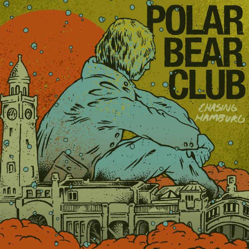 POLAR BEAR CLUB ´Chasing Hamburg´ Cover Artwork