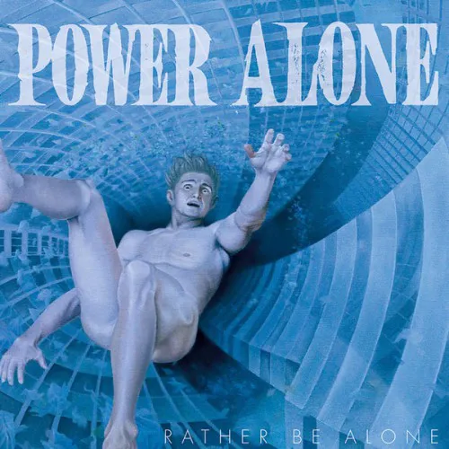 POWER ALONE ´Rather Be Alone´ LP