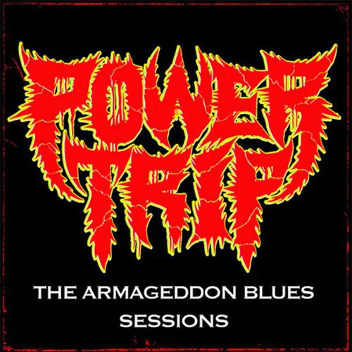 POWER TRIP ´The Armageddon Blues Sessions´ [Vinyl LP]
