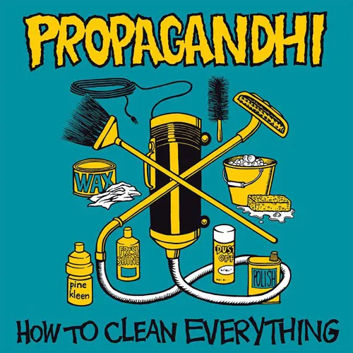 PROPAGANDHI — How to Clean Everything Albumcover (Front)