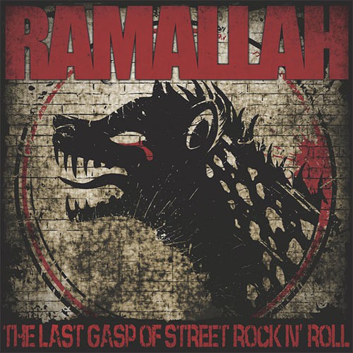 RAMALLAH ´The Last Gasp Of Street Rock N' Roll´ Album Cover