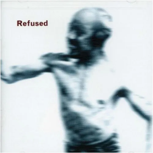 REFUSED ´Songs To Fan The Flames Of Discontent´ Cover Artwork