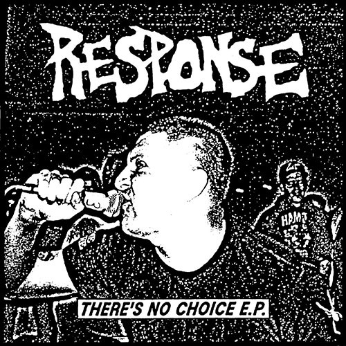 RESPONSE ´There´s No Choice´ 7" Vinyl