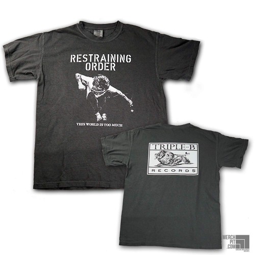 RESTRAINING ORDER ´This World Is Too Much´ - Pepper Black Comfort Colors T-Shirt