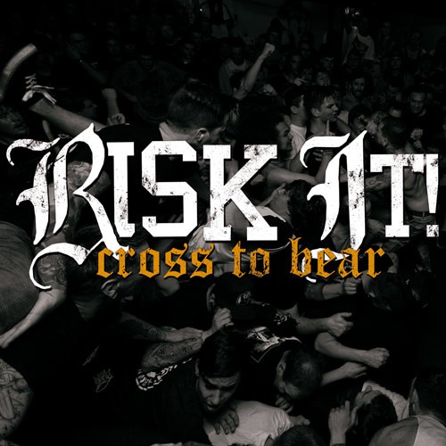RISK IT! ´Cross To Bear´Album Cover